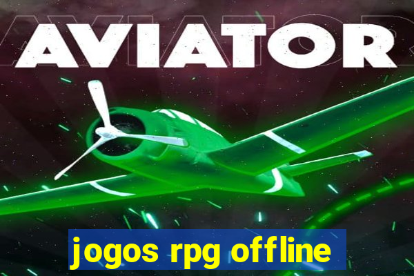 jogos rpg offline